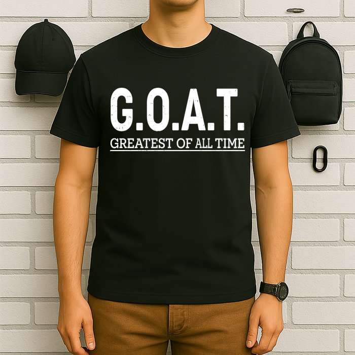 GOAT Greatest Of All Time T-Shirt