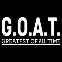 GOAT Greatest Of All Time T-Shirt