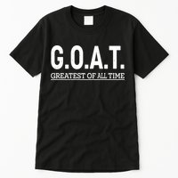 GOAT Greatest Of All Time Tall T-Shirt