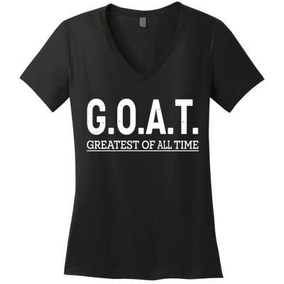 GOAT Greatest Of All Time Women's V-Neck T-Shirt