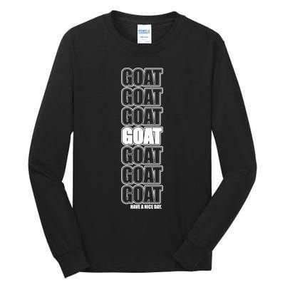 GOAT Have A Nice Day Pattern Tall Long Sleeve T-Shirt
