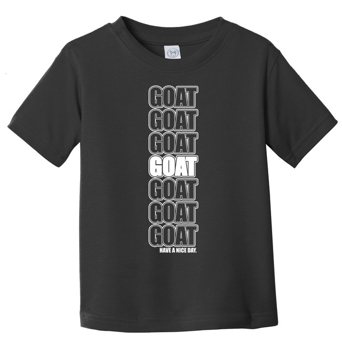 GOAT Have A Nice Day Pattern Toddler T-Shirt