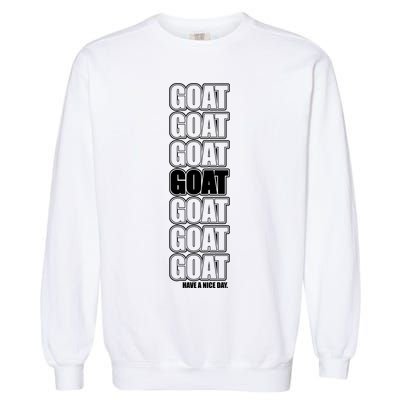 GOAT Have A Nice Day Pattern Garment-Dyed Sweatshirt