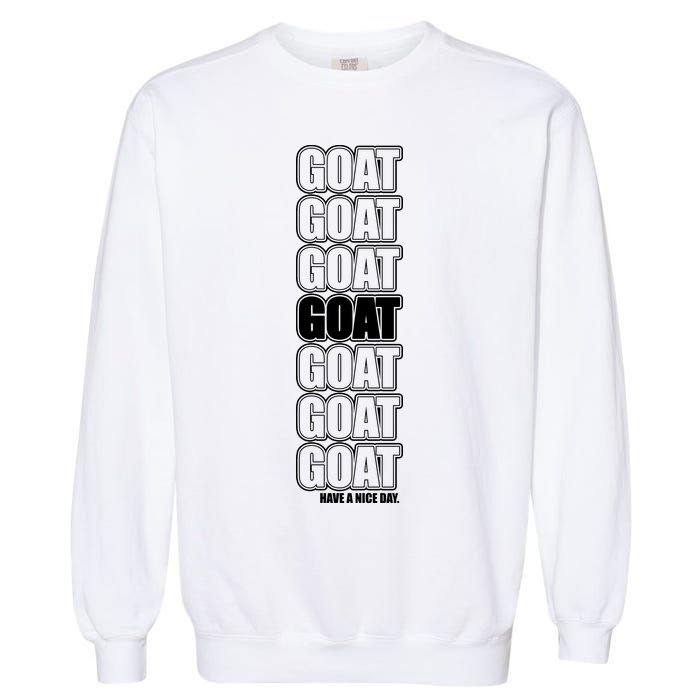 GOAT Have A Nice Day Pattern Garment-Dyed Sweatshirt