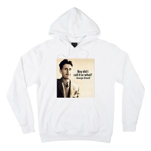 George Orwell Boy Did I Call It Or What Elon Musk Hoodie