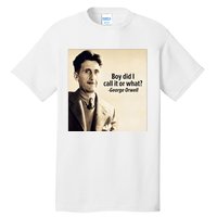 George Orwell Boy Did I Call It Or What Elon Musk Tall T-Shirt