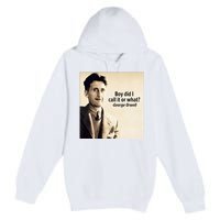 George Orwell Boy Did I Call It Or What Elon Musk Premium Pullover Hoodie