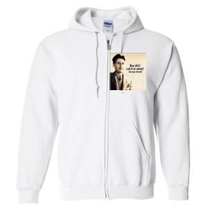 George Orwell Boy Did I Call It Or What Elon Musk Full Zip Hoodie