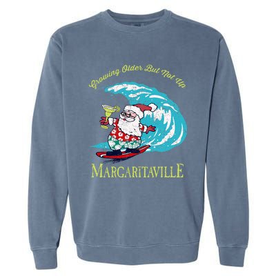 Growing Older But Not Up Surfing Santa  Garment-Dyed Sweatshirt