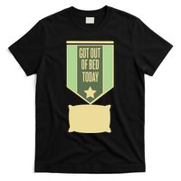 Get Out Of Bed T-Shirt