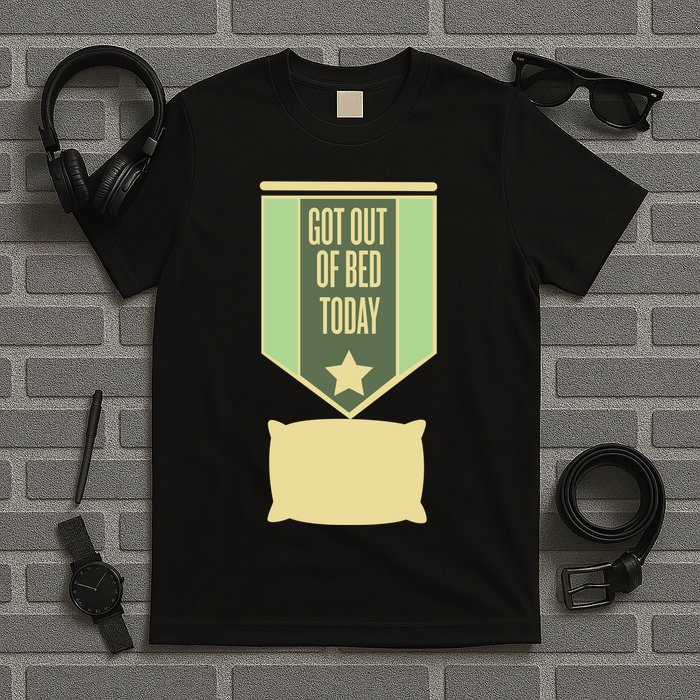 Get Out Of Bed T-Shirt