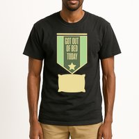 Get Out Of Bed Tall T-Shirt