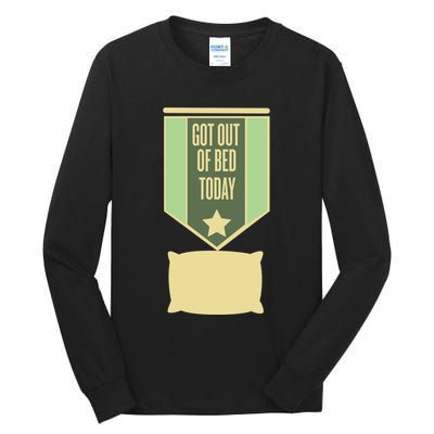 Get Out Of Bed Tall Long Sleeve T-Shirt