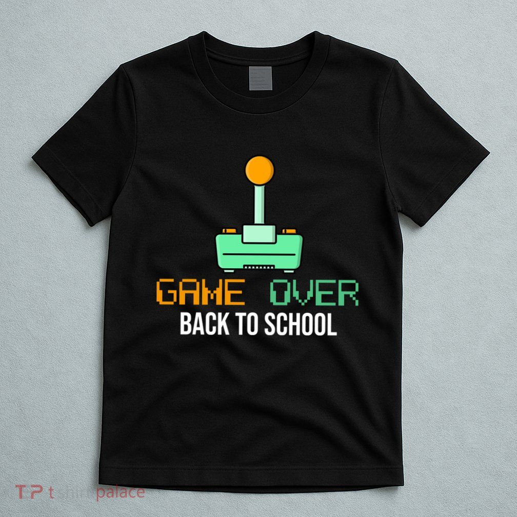 Game Over Back To School Gaming T-Shirt