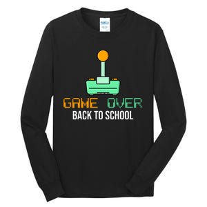 Game Over Back To School Gaming Tall Long Sleeve T-Shirt