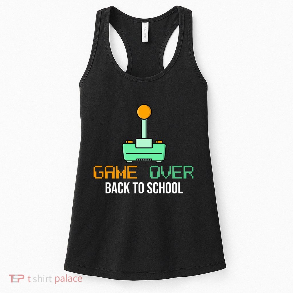 Game Over Back To School Gaming Womens Tank Top