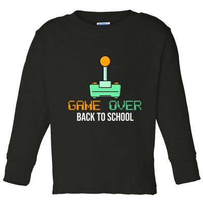 Game Over Back To School Gaming Toddler Long Sleeve Shirt