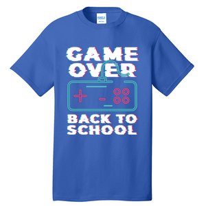 Game Over Back To School Now Institution School Gift Tall T-Shirt