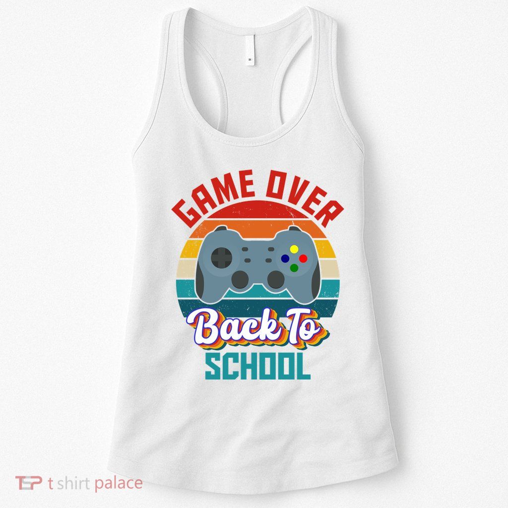 Game Over Back To School Funny Gamer Womens Tank Top