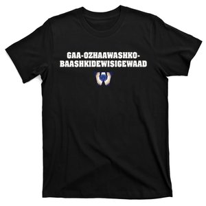 Gaa Ozhaawashko Baashkidewisigewaad T-Shirt