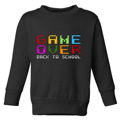Game Over Back To School Toddler Sweatshirt