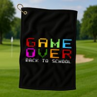 Game Over Back To School Golf Towel