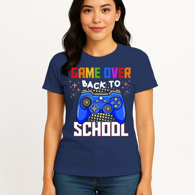 Game Over Back To School Funny Womens T-Shirt