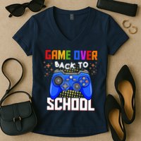 Game Over Back To School Funny Women's V-Neck T-Shirt