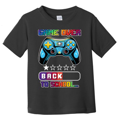 Game Over Back To School Gamer Toddler T-Shirt