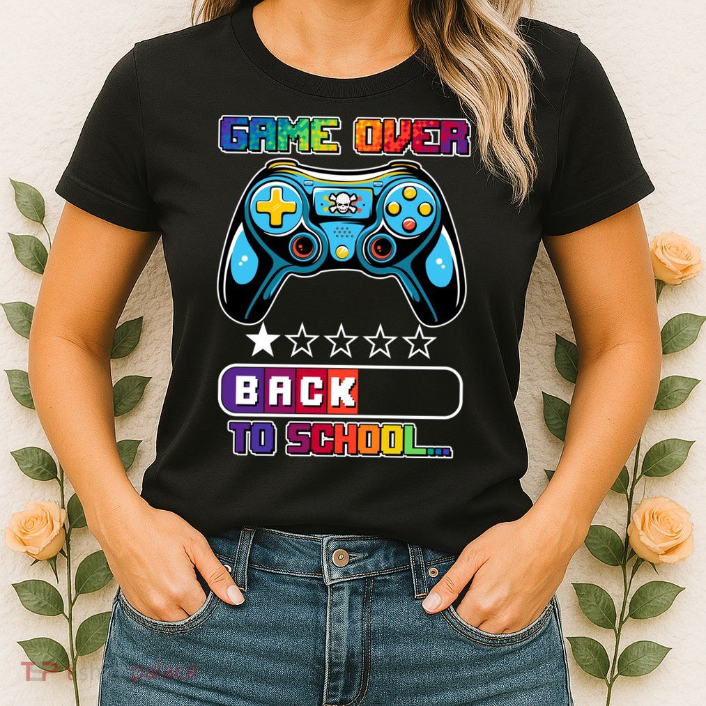 Game Over Back To School Gamer Womens T-Shirt