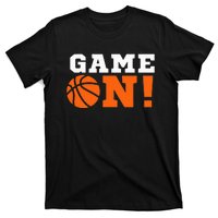 Game On! Basketball Ball Motivational Cool Top T-Shirt