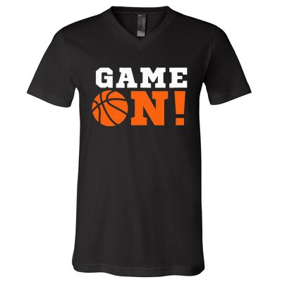 Game On! Basketball Ball Motivational Cool Top V-Neck T-Shirt