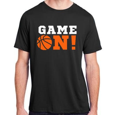 Game On! Basketball Ball Motivational Cool Top Adult ChromaSoft Performance T-Shirt