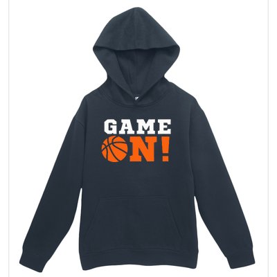 Game On! Basketball Ball Motivational Cool Top Urban Pullover Hoodie