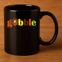Gobble Cute Turkey Thanksgiving 11oz C Handle Ceramic Mug