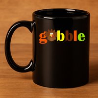 Gobble Cute Turkey Thanksgiving 11oz C Handle Ceramic Mug