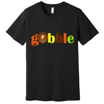 Gobble Cute Turkey Thanksgiving Premium T-Shirt