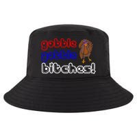 Gobble Gobble Bitches Cool Comfort Performance Bucket Hat