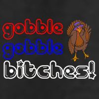 Gobble Gobble Bitches Cool Comfort Performance Bucket Hat