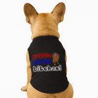 Gobble Gobble Bitches Doggie Tank