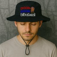 Gobble Gobble Bitches Bucket Hat