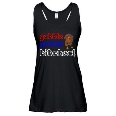 Gobble Gobble Bitches Ladies Essential Flowy Tank