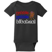 Gobble Gobble Bitches Baby Bodysuit