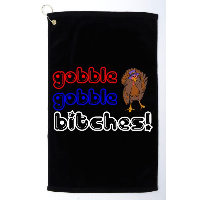 Gobble Gobble Bitches Golf Towel