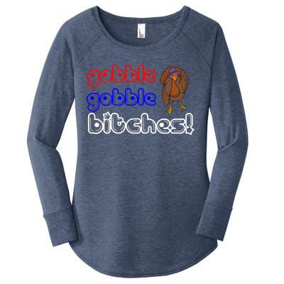 Gobble Gobble Bitches Women's Perfect Tri Tunic Long Sleeve Shirt