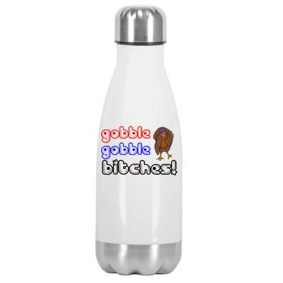 Gobble Gobble Bitches Stainless Steel Insulated Water Bottle