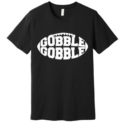 Gobble Gobble Football Premium T-Shirt