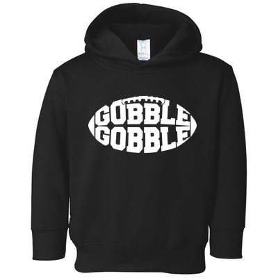 Gobble Gobble Football Toddler Hoodie