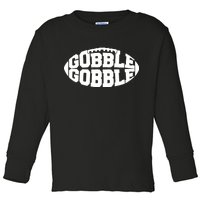 Gobble Gobble Football Toddler Long Sleeve Shirt