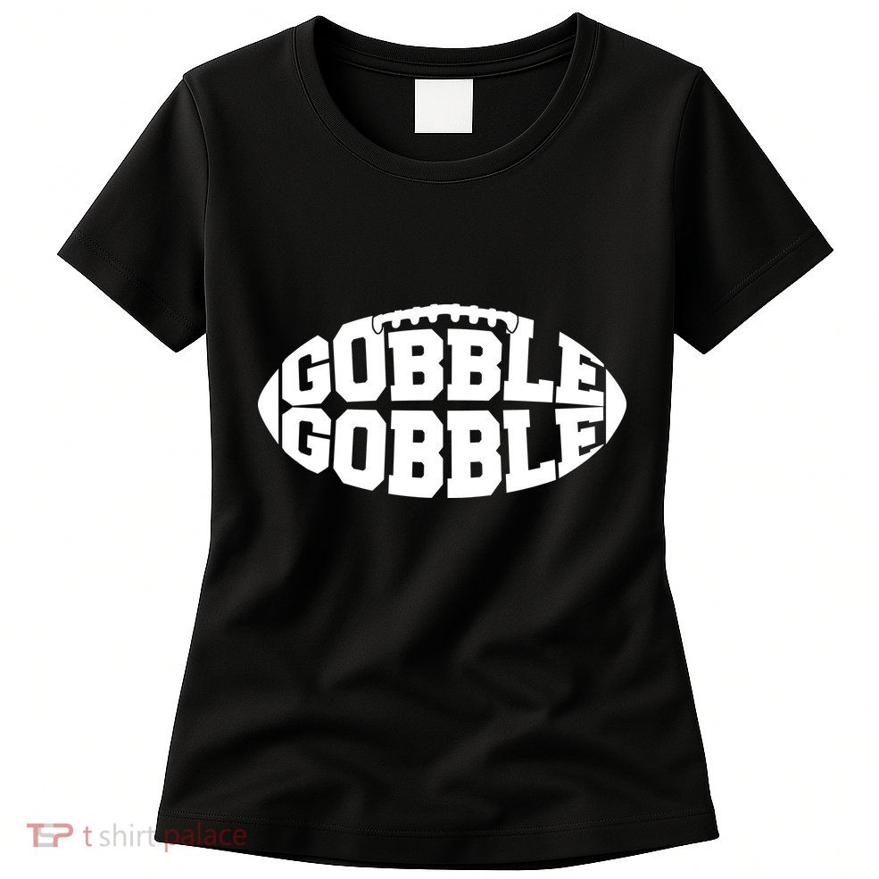 Gobble Gobble Football Womens T-Shirt